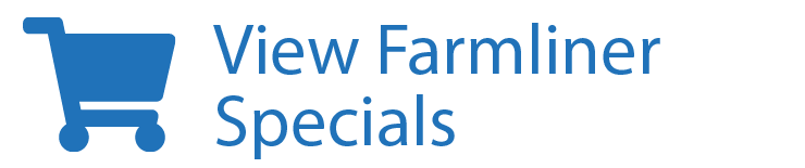 View Farmliner Specials View Farmliner Specials